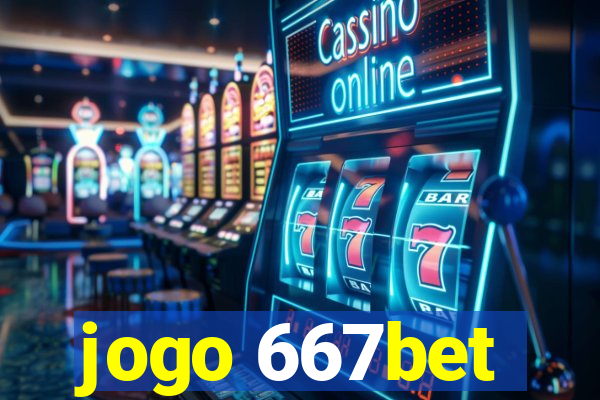 jogo 667bet